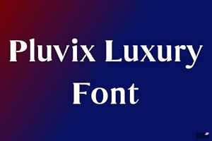 Pluvix Luxury Font