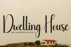 Dwelling House