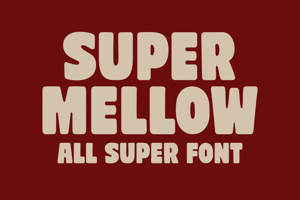 Related font Super Mellow