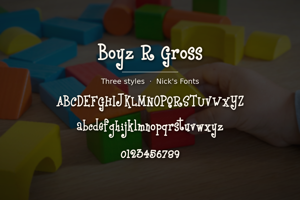Related font Boyz R Gross