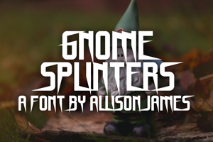 Gnome Splinters