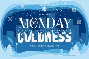 Monday coldness