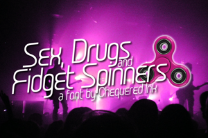 Sex Drugs And Fidget Spinners