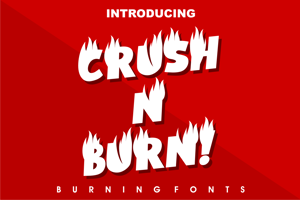Crush N Burn !