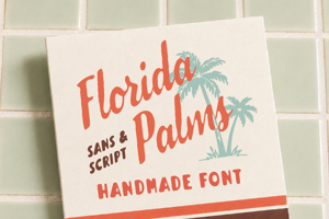 Related font Florida Palms Sans