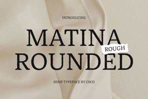 Related font Matina Rounded Rough