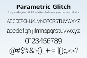 Related font Parametric Glitch