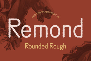 Related font Remond Rounded Rough