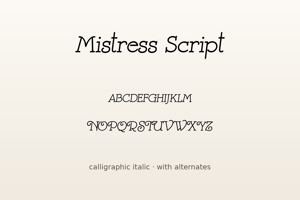 Related font Mistress Script