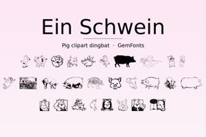 Related font Ein Schwein