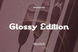 Glossy Edition