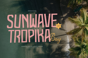 Sunwave Tropika Bay