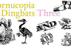 Cornucopia of Dingbats Three