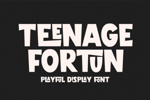 Teenage Fortun