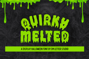 Quirky Melted