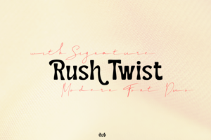 Rush Twist