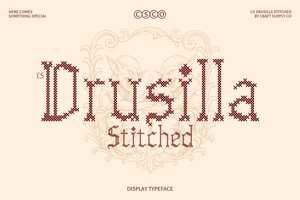 Related font CS Drusilla Stitched