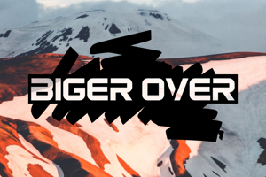 b Biger Over