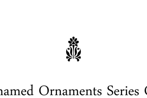 Unnamed Ornaments Series One