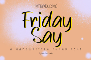 Friday Say