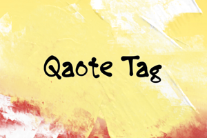 Qaote Tag