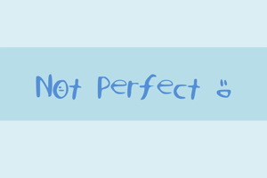 NotPerfect