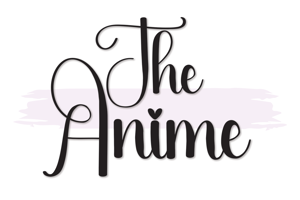 The Anime
