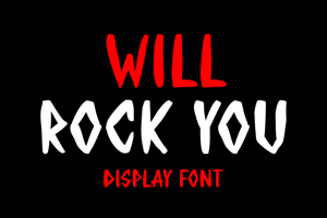 WILL ROCK YOU
