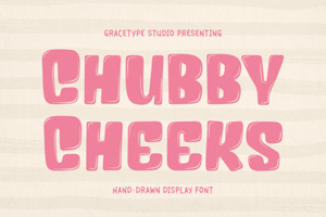 Related font Chubby Cheeks