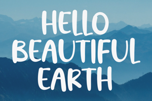 Related font HELLO BEAUTIFUL EART