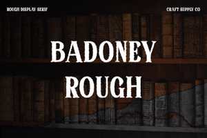 Badoney Rough