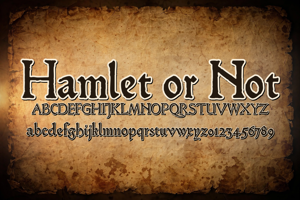 Related font Hamlet or Not