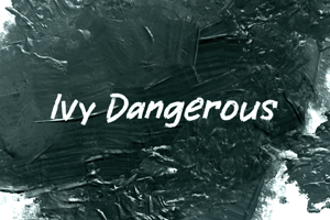 i Ivy Dangerous