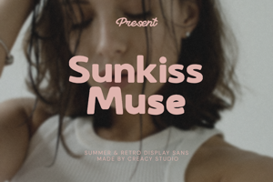 Related font Sunkiss Muse