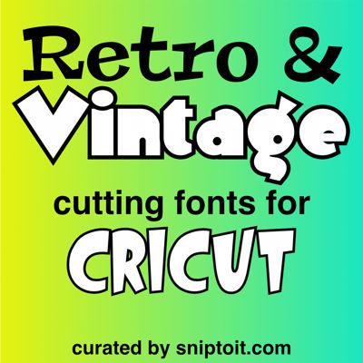 Retro Fonts for Cricut | Collection | FontSpace