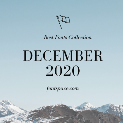 Best Fonts of December 2020 collection