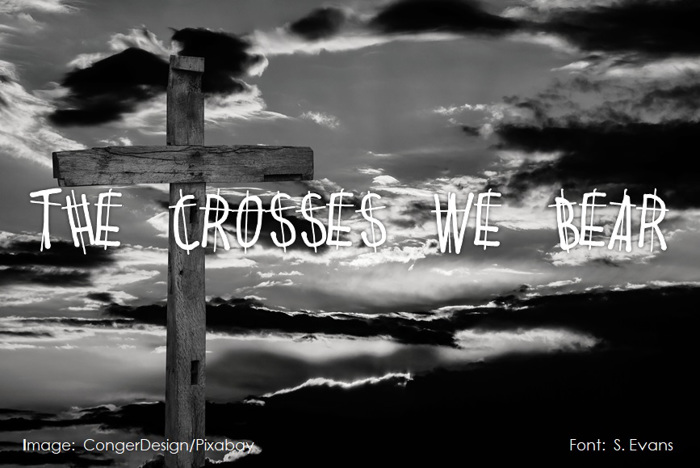 THE CROSSES WE BEAR Font poster