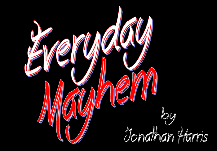 Everyday Mayhem Font poster