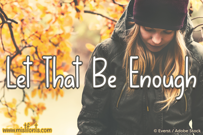 Let That Be Enough Font poster