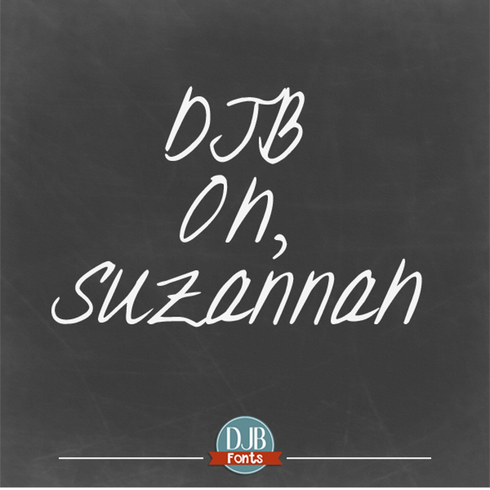 DJB Oh Suzannah Font poster