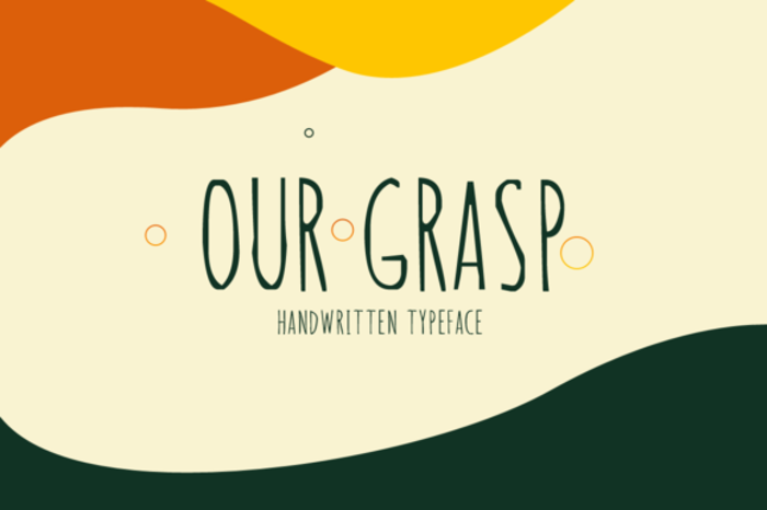 Our Grasp Font poster