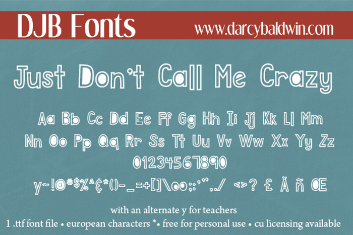DJB Just Don't Call Me Crazy Font poster