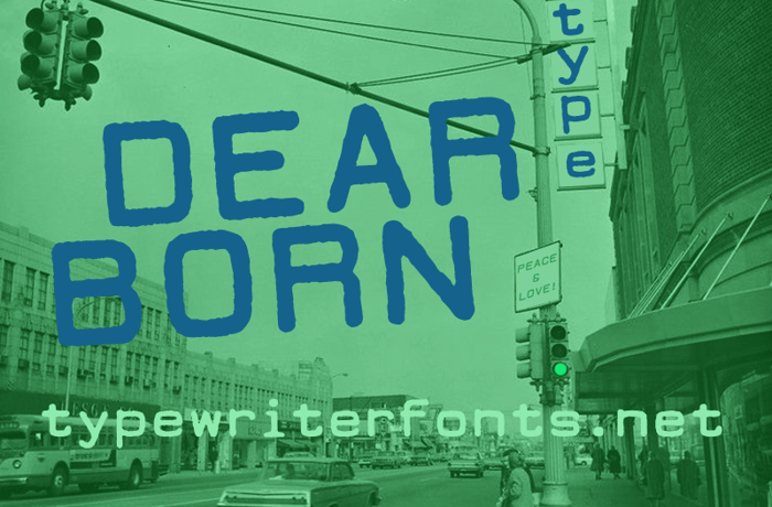 DEARBORN type Font poster
