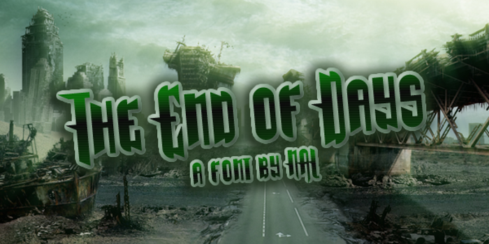 The End Of Days Font poster