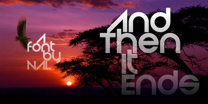 And Then It Ends Font poster