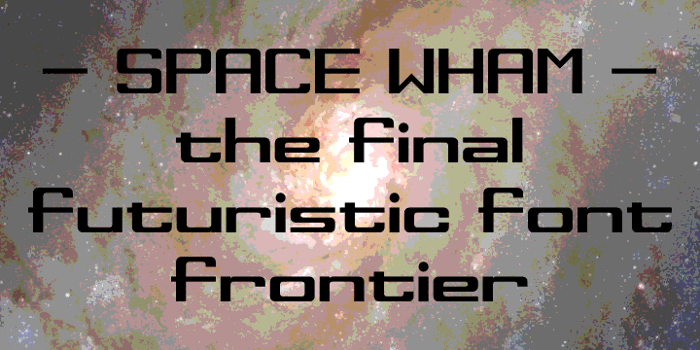 Space Wham Font poster