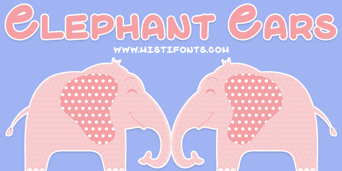 Elephant Ears Font poster