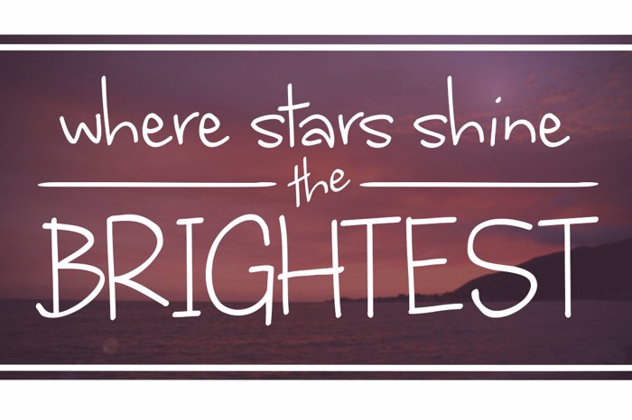 where stars shine the brightest Font poster