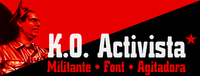 K.O. Activista* Font poster