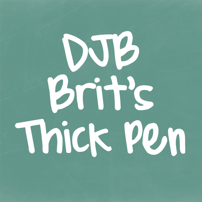 DJB BRIT'S THICK PEN Font poster